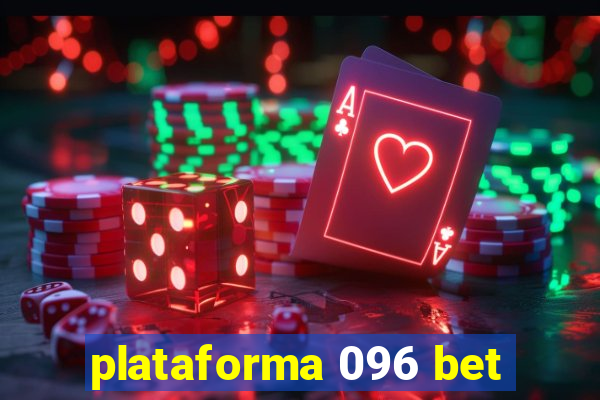 plataforma 096 bet